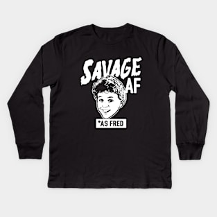 Savage Af Funnysavage As Fred Savage Af Savage Funny Savage Daughter Kids Long Sleeve T-Shirt